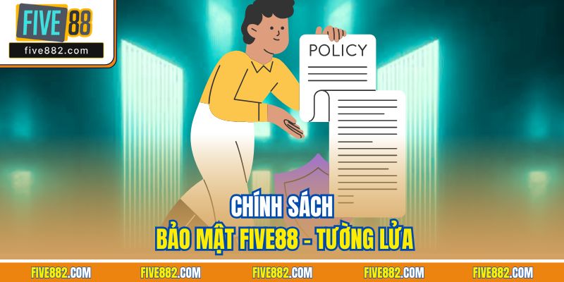 Chính sách bảo mật Five88 - Tường lửa