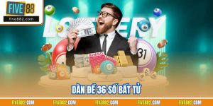 Dàn Đề 36 Số Bất Tử – Bí Quyết Chọn Lô Không Nên Bỏ Lỡ