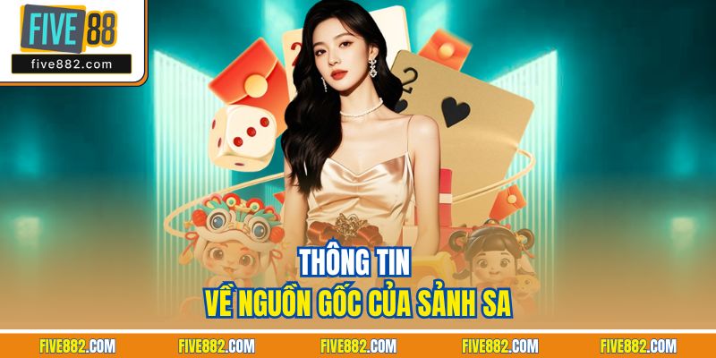 Thông tin về nguồn gốc của sảnh SA
